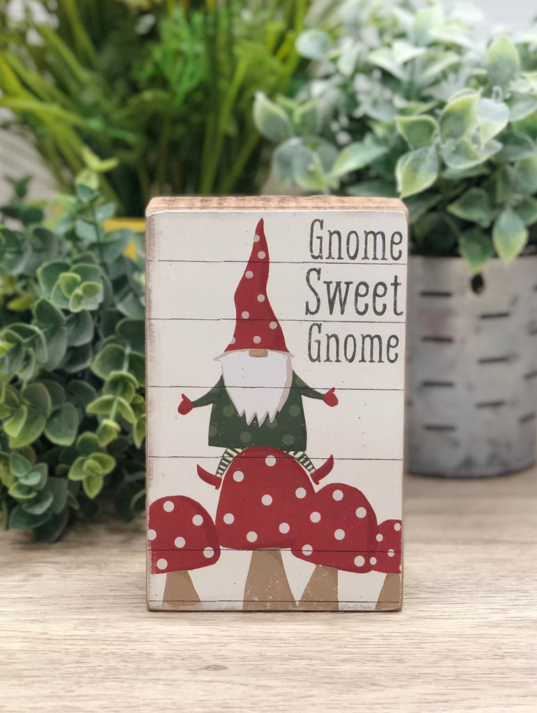 Wooden Gnome Tabletop Decor Sign - Gnome Sweet Gnome Sign - Gnomes and Pretty Things